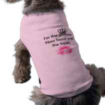 I'm the princess. pet clothing