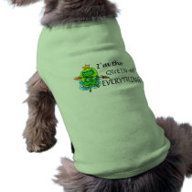 Im The Queen Of Everything (Frog) pet clothing