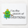 Im The Queen Of Everything (Frog) Mouse Pad