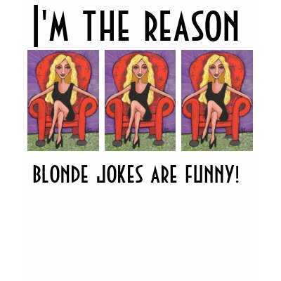 blonde jokes funny. londe jokes are funny!