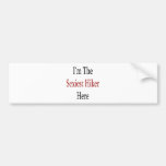 I'm The Sexiest Hiker Here Bumper Sticker