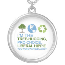 I'm the tree-hugging, pro-choice, liberal hippie y custom jewelry