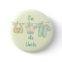 "I'm the Uncle" buttons by TheBabyShoppe "I'm the Uncle" buttons