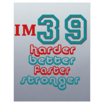 I'm Thirty Nine. Harder Better Faster Stronger! Bi Flyers