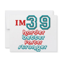 I'm Thirty Nine. Harder Better Faster Stronger! Bi Invite