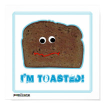 'I'm toased!' parody humorous Poster posters
