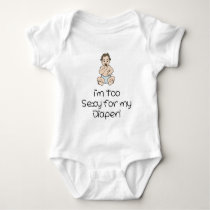 I'm too sexy for my Diaper (humor) t-shirts