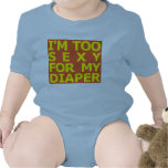I'm Too Sexy for my Diaper Infant Creeper
