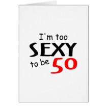 I'm Too Sexy To Be 50 cards