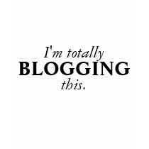I'm totally BLOGGING this t-shirts by avitable I'm totally BLOGGING this t-shirts
