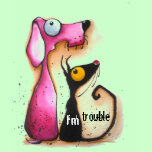 I'm trouble t-shirts