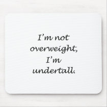 I'm Undertall mousepads by FunnyStuffStore I'm Undertall mousepads
