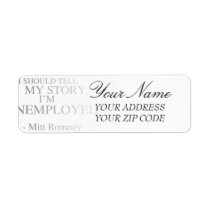 I'm unemployed - Romney Quote labels