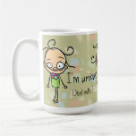 I'm unique.Deal with it.Zany cute girl.Personalize Coffee Mugs