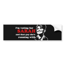 I'm voting for Sarah bumpersticker