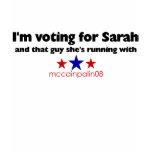 I'm Voting for Sarah T Shirts