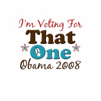 I'm Voting For That One Obama Long Sleeve T-shirt shirt
