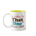 I'm Voting For That One Obama Mug by DemocraticTeesGifts I'm Voting For That One Obama Mug