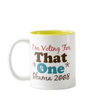 I'm Voting For That One Obama Mug