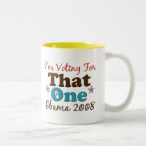I'm Voting For That One Obama Mug