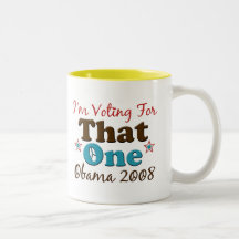 I'm Voting For That One Obama Mug