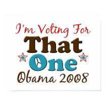 I'm Voting For That One Obama Poster posters