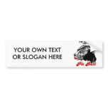 I'm voting for the Pit Bull bumper stickers