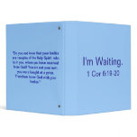 I'm Waiting. binders