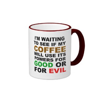 I'm waiting to see if... ringer coffee mug
