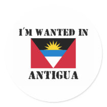 I'm Wanted In Antigua stickers by flagshirt I'm Wanted In Antigua stickers