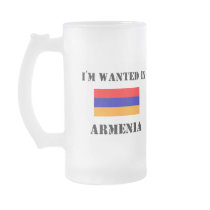 I'm Wanted In Armenia Coffee Mug
