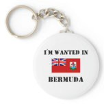 I'm Wanted In Bermuda Key Chains