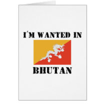 I'm Wanted In Bhutan cards