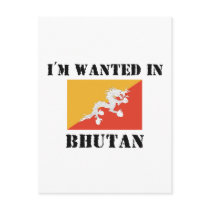 I'm Wanted In Bhutan postcards