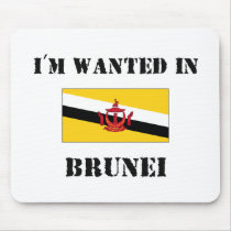 I'm Wanted In Brunei mousepads