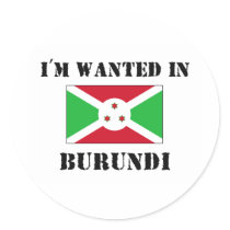 I'm Wanted In Burundi stickers