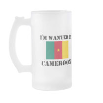 I'm Wanted In Cameroon mugs