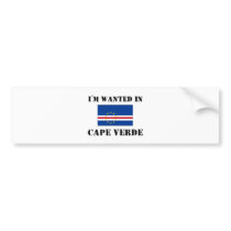 I'm Wanted In Cape Verde bumper stickers by flagshirt I'm Wanted In Cape Verde bumper stickers
