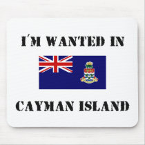 I'm Wanted In Cayman Island mousepads