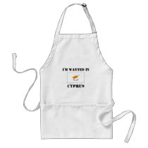I'm Wanted In Cyprus aprons by flagshirt I'm Wanted In Cyprus aprons