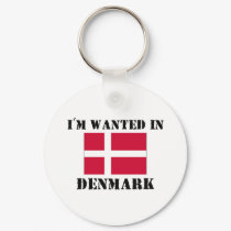 I'm Wanted In Denmark keychains