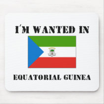 I'm Wanted In Equatorial Guinea mousepads by flagshirt I'm Wanted In Equatorial Guinea mousepads