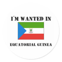 I'm Wanted In Equatorial Guinea stickers by flagshirt I'm Wanted In Equatorial Guinea stickers