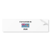 I'm Wanted In Fiji bumper stickers by flagshirt I'm Wanted In Fiji bumper stickers