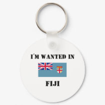 I'm Wanted In Fiji keychains