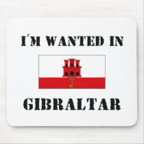I'm Wanted In Gibraltar mousepads