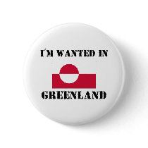 I'm Wanted In Greenland buttons