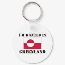 I'm Wanted In Greenland keychains