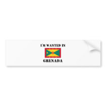 I'm Wanted In Grenada bumper stickers