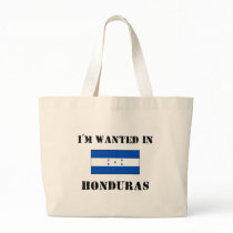 I'm Wanted In Honduras bags
